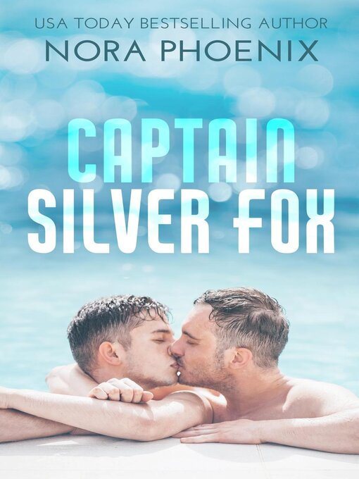 Title details for Captain Silver Fox by Nora Phoenix - Available